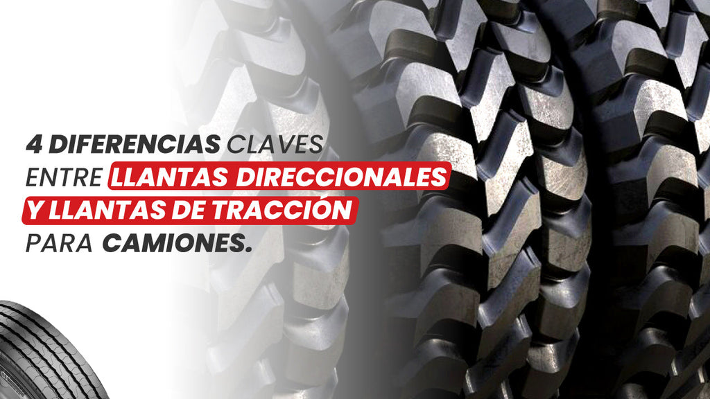 banner 4 diferencias clave entre llantas direccionales y llantas de tracción para camiones.