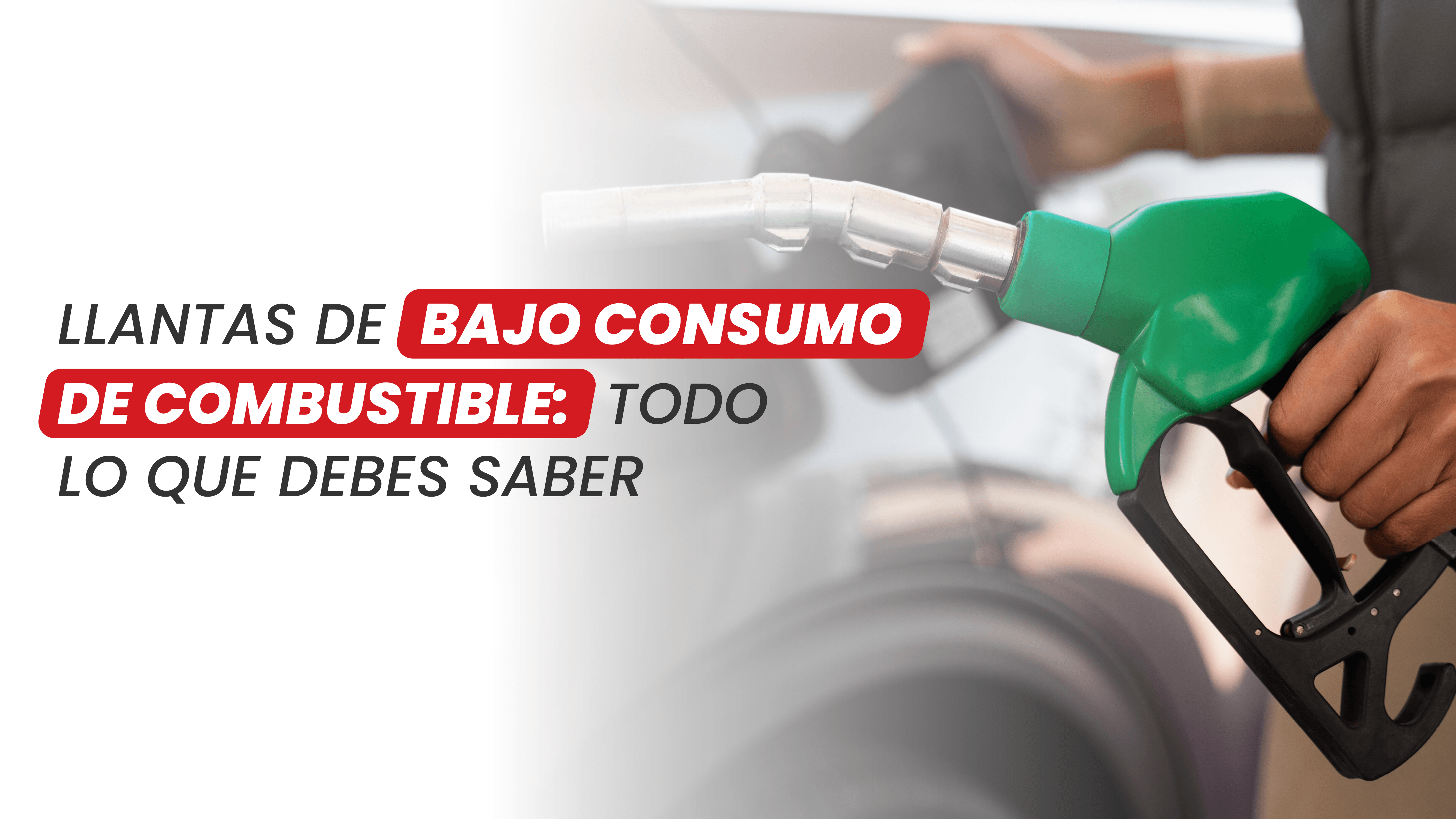 Llantas de bajo consumo de combustible: Todo lo que debes saber